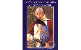 foto Od�v a zbroj voj�ka ve st�edov�ku